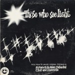 Oakland Cathedral Choir And Ensemble / Those Who See Light