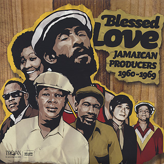 V.A. / Blessed Love Jamaican Producers 1960 - 1969