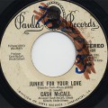 Cash McCall / I Need Your Lovin c/w Junkie For Your Love-1