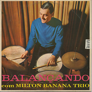 Milton Banana Trio / Balancando (LP), Emi Odeon | 中古レコード通販