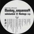 Monkey Sequence 19 / Substantial 12 Monkeys E.P.