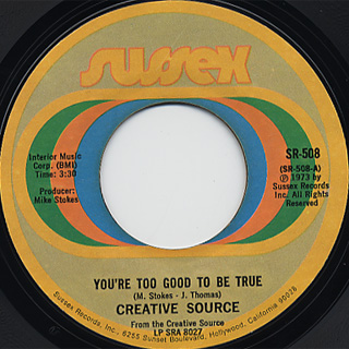 Creative Source / You're Too Good To Be True c/w Oh Love front