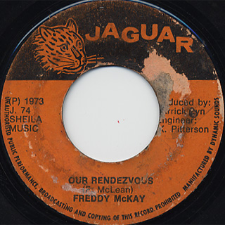ジャマイカ7” Freddie McKay Our Rendezvous  J.74 Jaguar /00050 Freddy McKay – Our Rendezvous – Vinyl (7