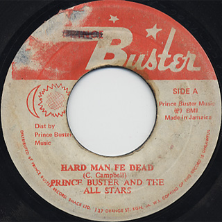 ジャマイカ7” Prince Buster, The All Stars / Hard Man Fe Dead / Mighty Rose NONE PRINCE BUSTER /00080 Prince Buster And The All Stars / Prince Buster All Stars