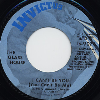 Glass House / I Can't Be You c/w He's In My House