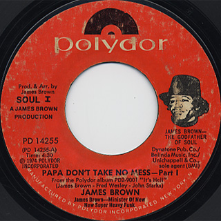 James Brown / Papa Don't Take No Mess-Part I c/w Part II