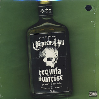 Cypress Hill / Tequila Sunrise