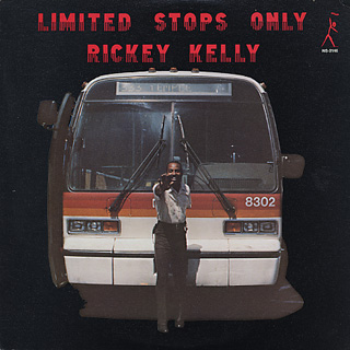 Rickey Kelly / Limited Stops Only (LP), Nimbus | 中古レコード通販 ...