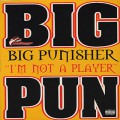 Big Punisher / I’m Not A Player