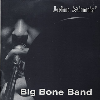 John Minnis' Big Bone Band レコード John Minnis' / Big Bone Band (LP), John Minnis | 中古