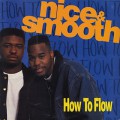 Nice & Smooth / How To Flow