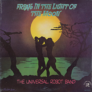 Universal Robot Band / Freak In The Light Of The Moon front