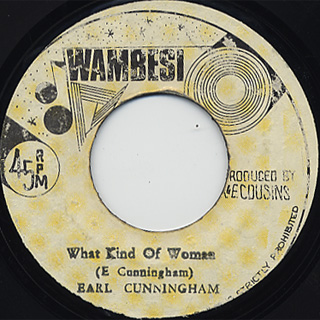 Earl Cunningham / What Kind Of Woman c/w Version front