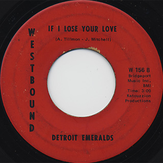 Detroit Emeralds / I Bet You Get The One c/w If I Lose Your Love back