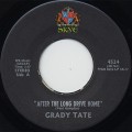 Grady Tate / After The Long Drive Home c/w Follow The Path