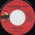 Hugh Roy / Flashing My Whip c/w The Classics / Mr. Fire Coal Man