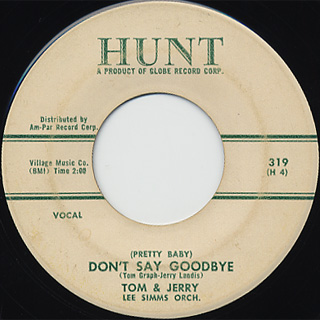 Tom And Jerry / Don't Say Goodbye c/w That's My Story back