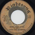 Toots And Bredrens / Home Sweet Home c/w Confess Your Sins