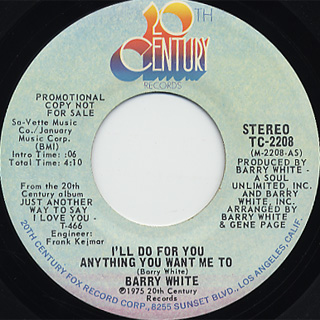 Barry White / I'll Do For You Anything You Want Me To