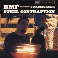 BMF / Steel Contraption