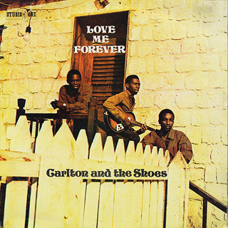 Carlton And The Shoes / Love Me Forever