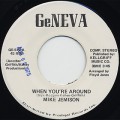 Mike Jemison / When You're Around