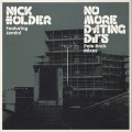 Nick Holder / No More Dating DJ’s