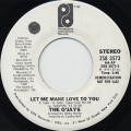 O’Jays / Let Me Make Love To You c/w Survival