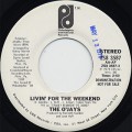 O’Jays / Livin For The Weekend