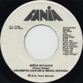 Orchestra Harlow And Ismael Miranda / Senor Botanico c/w Que Sera Lo ~