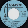 Spinners / Love Don’t Love Nobody (Pt.1)