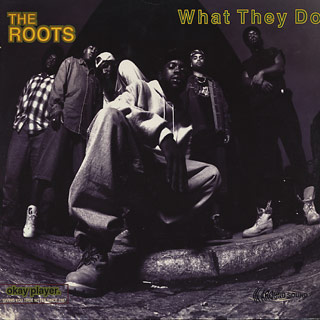 Roots / What They Do c/w No Alibi / Proceed III