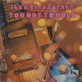 Ike and Tina Turner / Too Hot To Hold
