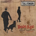 Talisman / Dole Age