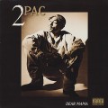 2 Pac / Dear Mama