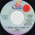 Brock / If We Don't Make It Nobody Can c/w Nobody, Nobody Can