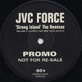 JVC Force / Strong Island The Remixes