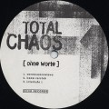 Total Chaos / Ohne Worte