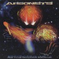 Arsonists / As The World Burns
