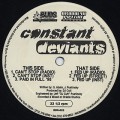 Constant Deviants / Can’t Stop