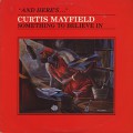 Curtis Mayfield / Something To Believe In