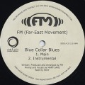 Far-East Movement / Blue Collar Blues