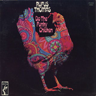 Rufus Thomas / Do The Funky Chicken front