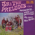 Jr. & The Preludes / S.T.