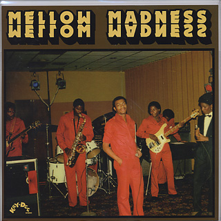 Mellow Madness / Mellow Madness