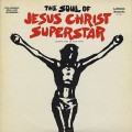 V.A. / The Soul Of Jesus Christ Superstar