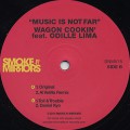 Wagon Cookin’ / Music Is Not Far