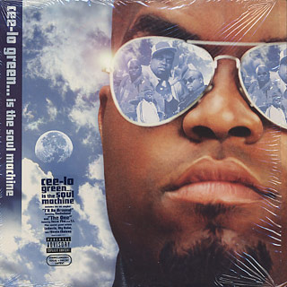 Cee-Lo / Cee-Lo Green... Is The Soul Machine