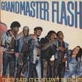 Grandmaster Flash / They Said It Couldn’t Be Done