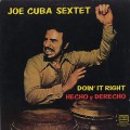 Joe Cuba Sextet / Don't It Right Hecho y Derecho